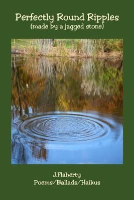 Perfectly Round Ripples By J Flaherty 9780578672267 (Paperback)