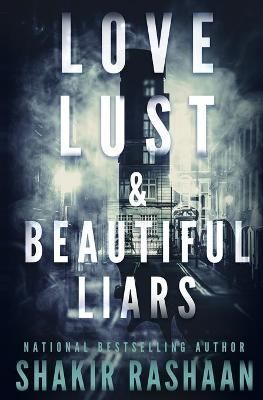Love, Lust & Beautiful Liars By Shakir Rashaan 9780578674520