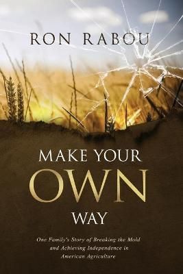 Make Your OWN Way By Rabou 9780578680507 (Paperback)