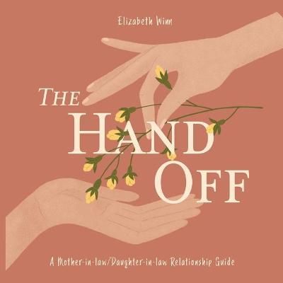 Hand-Off By Elizabeth Winn 9780578688343 (Paperback)