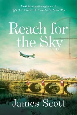 Reach for the Sky By James Scott 9780578690469 (Paperback)