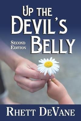 Up the Devil's Belly By Rhett DeVane 9780578705699 (Paperback)
