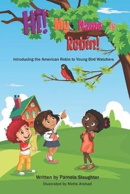 Hi! My Name is Robin! By Shambry 9780578722702 (Paperback)