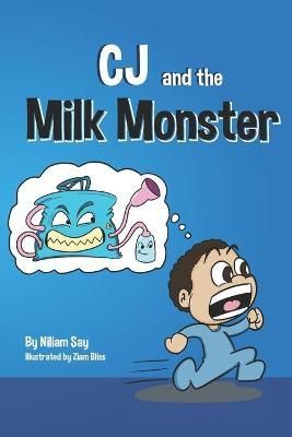 CJ and the Milk Monster 9780578729183 (Paperback)