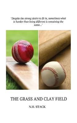 The Grass and Clay Field By Stack, N., H. 9780578734422 (Paperback)