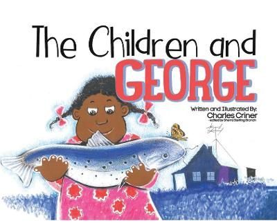 Children and George By Criner 9780578735757 (Hardback)