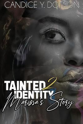 Tainted Identity II By Dotson 9780578740218 (Paperback)