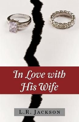 In Love with His Wife By Jackson 9780578740263 (Paperback)