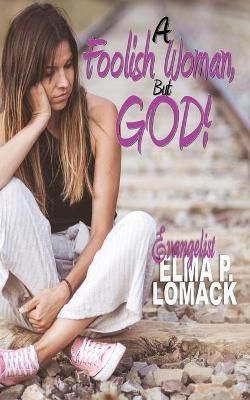 Foolish Woman By Lomack 9780578762012 (Paperback)