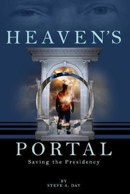 Heaven's Portal By Steve Day (author), Stuart Day (illustrator)