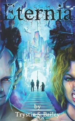 Eternia By Trystin S Bailey 9780578798370 (Paperback)