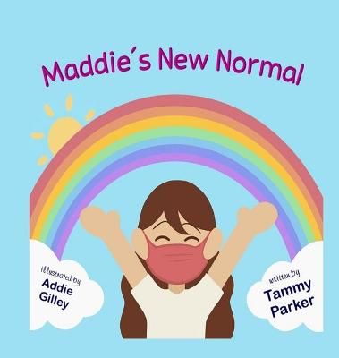 Maddie's New Normal By Parker 9780578807645 (Hardback)
