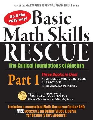 Basic Math Skills Rescue, Part 1 By Fisher 9780578817712 (Paperback)