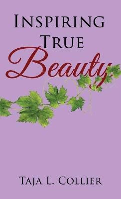 Inspiring True Beauty By Collier 9780578835112 (Paperback)