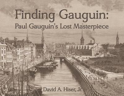 Finding Gauguin By Hiser, David, A. 9780578837161 (Paperback)