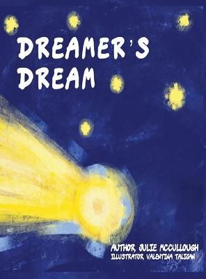 Dreamer's Dream By Julie McCullough 9780578854298 (Hardback)
