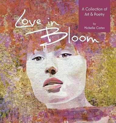 Love in Bloom By Carter 9780578861371 (Hardback)