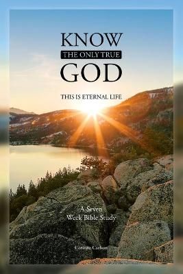 Know the Only True God By Corinne Carlson 9780578874340 (Paperback)