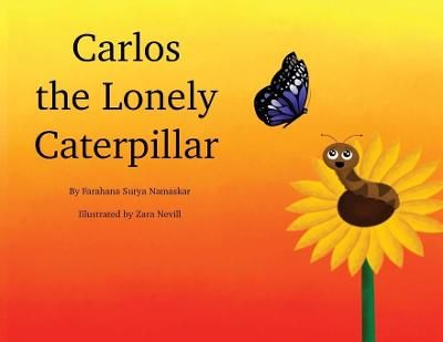Carlos the Lonely Caterpillar By Namaskar 9780578888194 (Paperback)