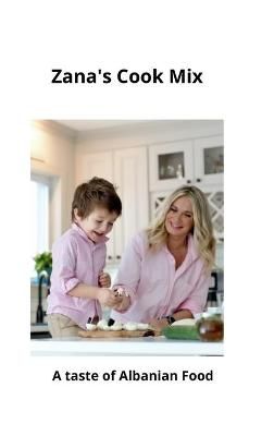 Zana's Cook Mix By Qerkezi 9780578889955 (Hardback)