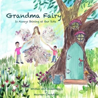 Grandma Fairy Is Always Shining at Our Side By Chandran 9780578902241