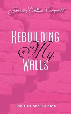 Rebuilding My Walls By Campbell 9780578907574 (Paperback)