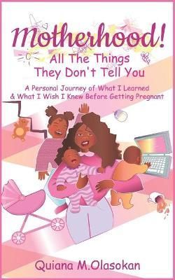 Motherhood! By Olasokan 9780578916026 (Paperback)