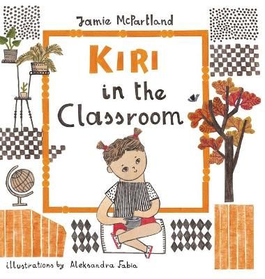 Kiri in the Classroom By McPartland 9780578933290 (Hardback)