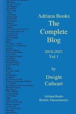 Adriana Books, The Complete Blog, 2010-2021, Vol 1 By Cathcart
