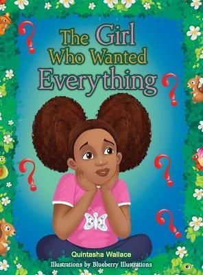 Girl Who Wanted Everything By Wallace 9780578945521 (Hardback)
