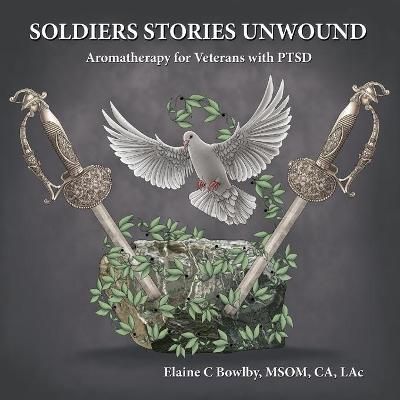 Soldiers Stories Unwound By Bowlby 9780578949789 (Paperback)