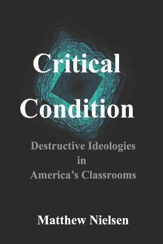 Critical Condition By Nielsen 9780578955025 (Paperback)