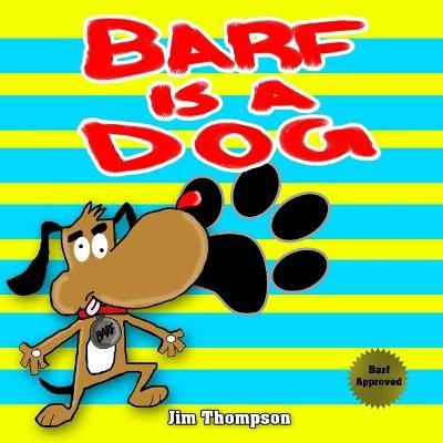 Barf is a dog By Thompson 9780578962269 (Paperback)