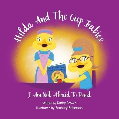 Hilda And The Cup Babies By Kathy Brown 9780578966045 (Paperback)