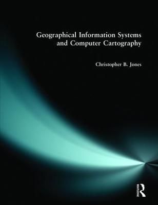 Geographical Information Systems and Computer Cartography (Paperback)