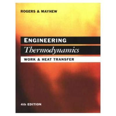 Engineering Thermodynamics By G. F. C. Rogers, Y. R. Mayhew