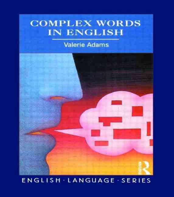 Complex Words in English By Adams, Valerie 9780582239647 (Paperback)