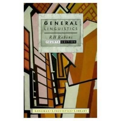 General Linguistics By Robins, R.H. 9780582291447 (Paperback)