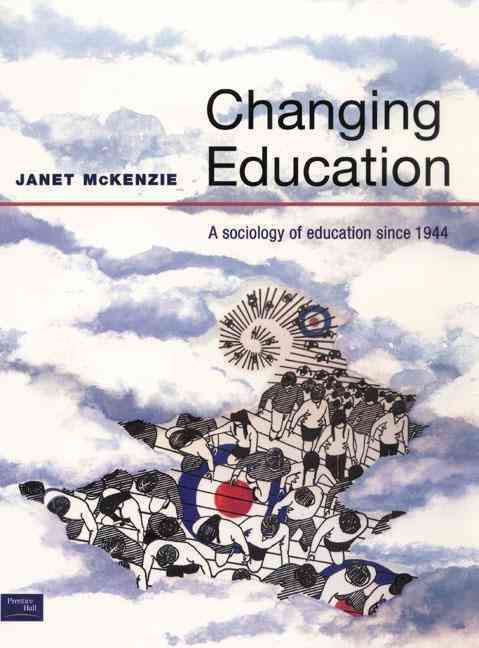 Changing Education By Janet McKenzie 9780582381216 (Paperback)