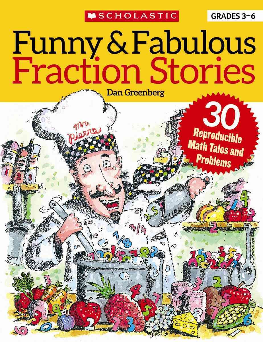 Funny & Fabulous Fraction Stories By Dan Greenberg, Jared Lee