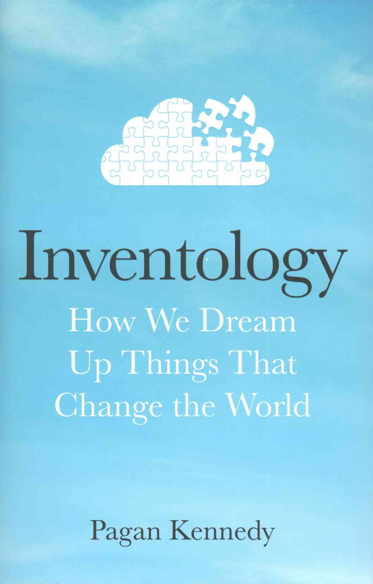 Inventology By Pagan Kennedy 9780593077238 (Hardback)