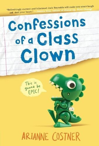 Confessions of a Class Clown By Arianne Costner 9780593118733