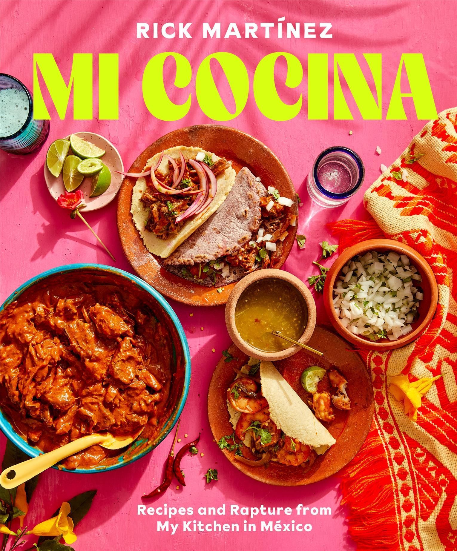 Mi Cocina By Rick Martínez (author), Ren Fuller (photographer)