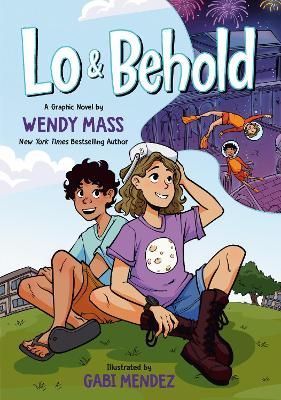 Lo and Behold By Wendy Mass (author), Gabi Mendez (artist) (Hardback)