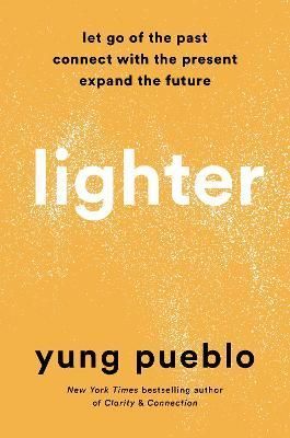 Lighter By Yung Pueblo 9780593233177 (Hardback)