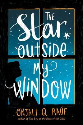 The Star Outside My Window By Onjali Q. Raúf 9780593302309