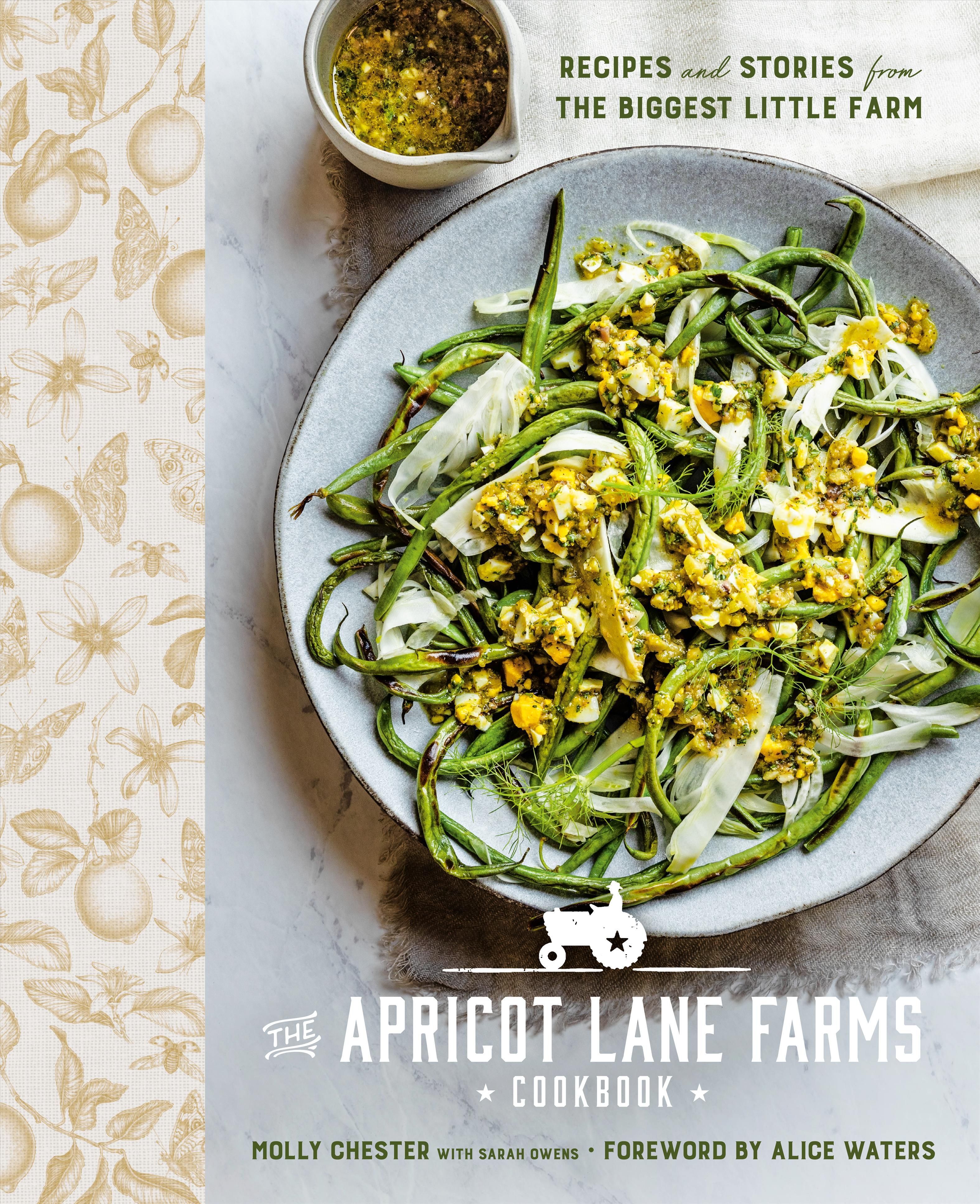 The Apricot Lane Farms Cookbook By Molly Chester 9780593330333