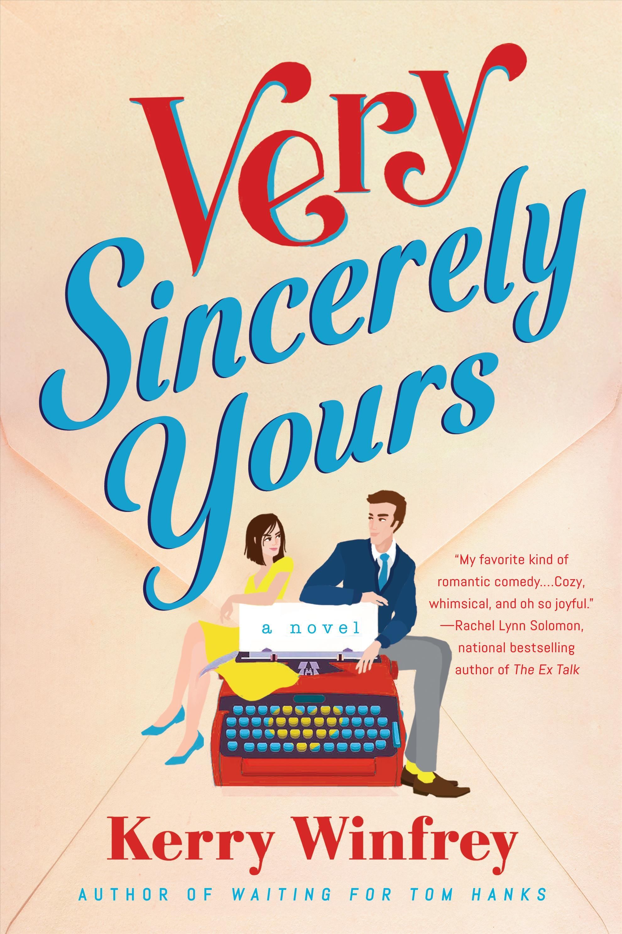 Very Sincerely Yours By Kerry Winfrey 9780593333419 (Paperback)