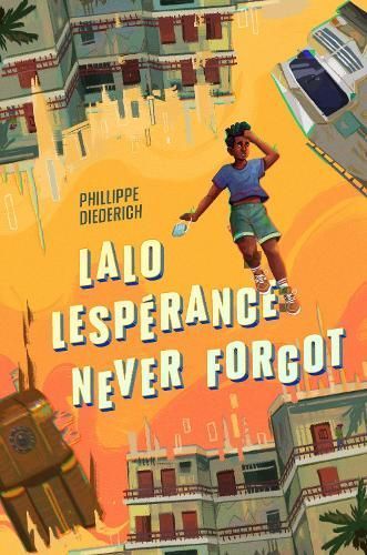 Lalo Lespérance Never Forgot By Phillippe Diederich 9780593354292