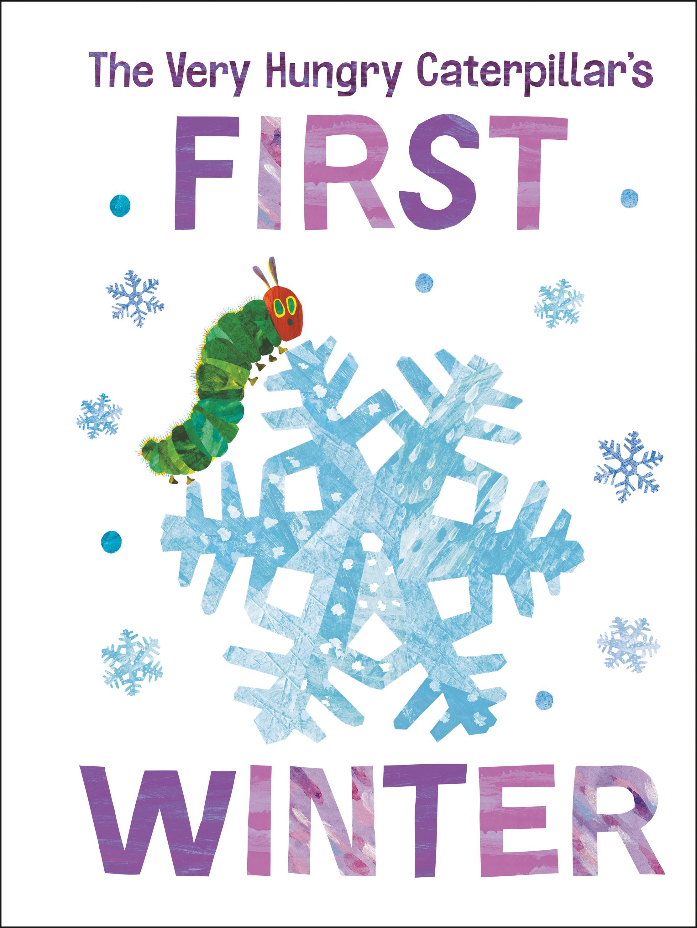 The Very Hungry Caterpillar's First Winter By Eric Carle 9780593384107